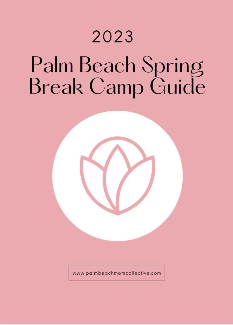 2023 Palm Beach Spring Break Camp Guide